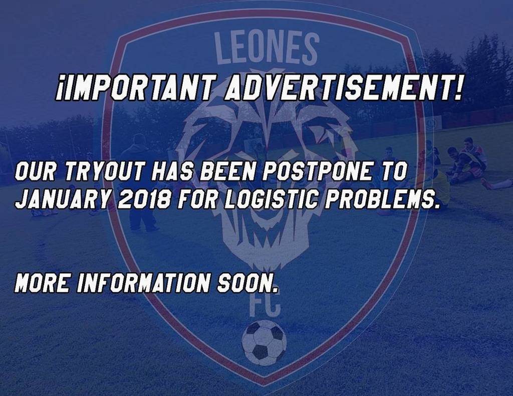 LeonesFCMiami's tweet photo. Our tryout has been postpone to january 2018 for logistic problems. 
More information soon.
People already registered will had their money back. https://t.co/ZlS2QLLZ9w