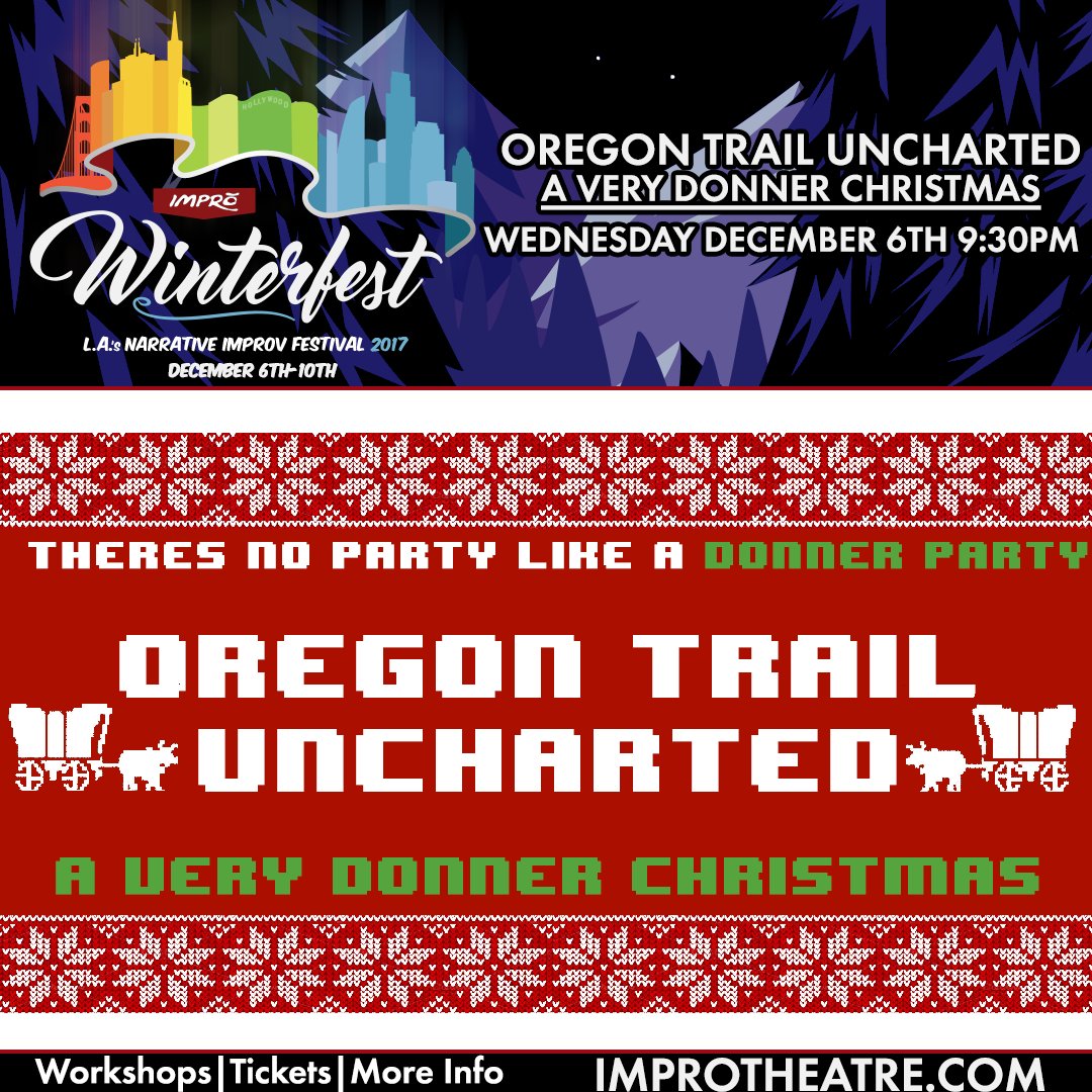 ImproStudioThtr's tweet photo. WinterFest 2017- Wednesday December 6th at 9:30PM catch Oregon Trail Uncharted: A Very Donner Christmas.
Saddle up, because its time to embark on The OregonTrail!
When food gets low, and the trail gets tough, the weak will FUEL the strong.
#Improv #ImproWinterFest17 #IWF17 https://t.co/PfgmSJK546