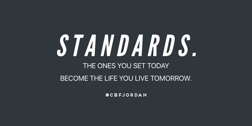 cbfjordan's tweet image. Eventually, the standards that you create will become a part of your overall personality. So much of who you are right now has everything to do with what you HAVE allowed in your life and what you HAVEN’T.