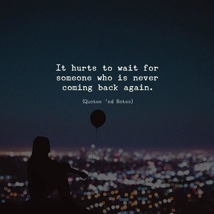 How To Wait For Someone To Come Back