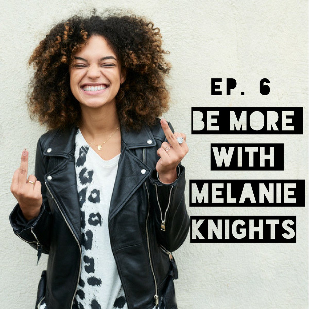 Be More™ with <a href="/melanie_knights/">Melanie Knights</a>    effperfect.com/podcast/melani…