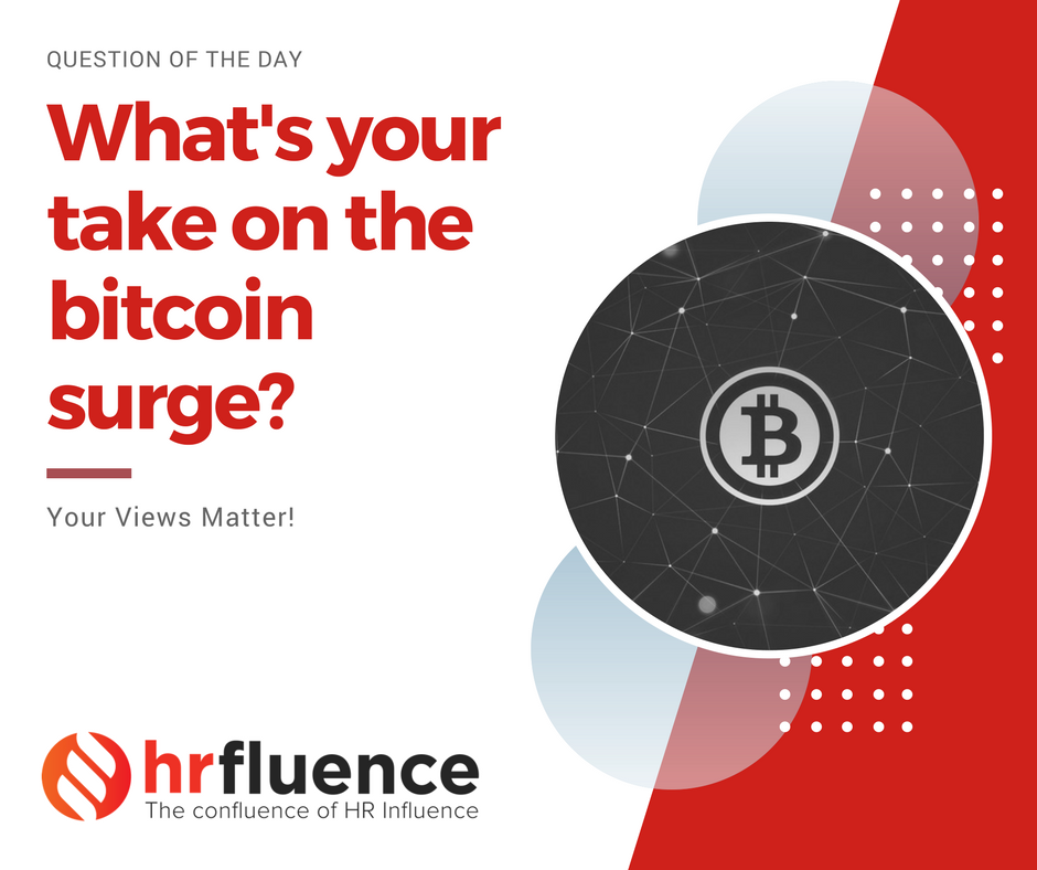 HRfluence's tweet photo. #QuestionOfTheDay - What's your take on the #Bitcoin #Surge ? #HRleaders #Leaders #HR #HRpro #Work #Finance #HRFluence #HumanResources https://t.co/OQ9EtbtQvV