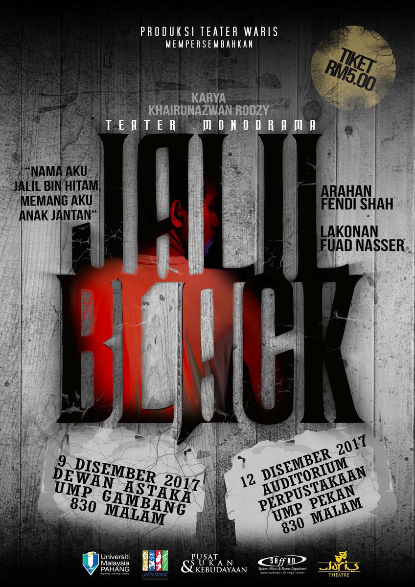 WarisTheatre's tweet photo. βNAMA AKU JALIL BIN HITAM ! MEMANG AKU ANAK JANTAN.β
nak tahu siapakah sebenarnya jalil ini ?
nantikan TEATER MONODRAMA JALIL BLACK . DI UNIVERSITI MALAYSIA PAHANG ! JUMPA KORANG DISANA ! π
#UMP
#JALILBLACK
@twit_teater
@TwtUMP https://t.co/J8PxGX487w