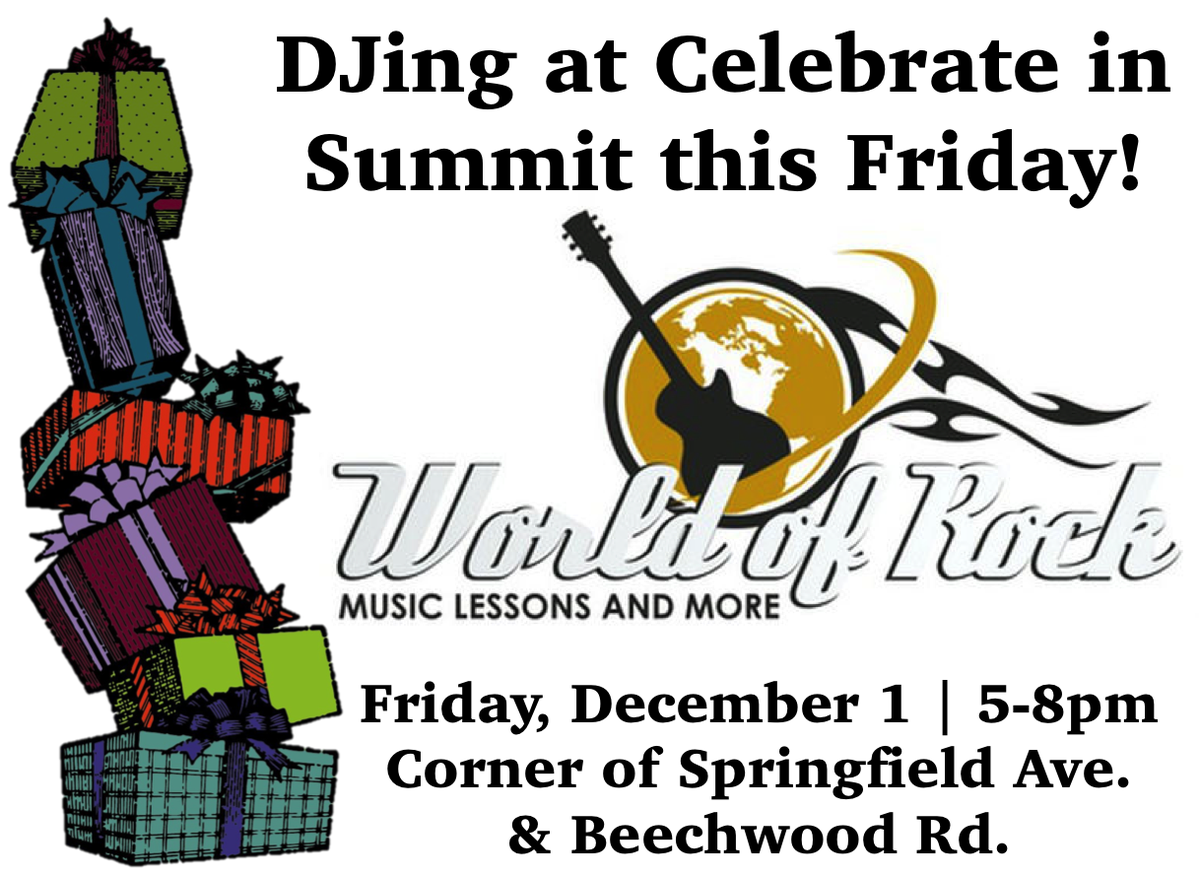 CloseBySummit's tweet photo. @WorldofRock1 is DJing at Celebrate in Summit this Friday night! Enjoy fun #holiday tunes from 5-8pm at the corner of Beechwood Rd. and Springfield Ave. near @RegalBank. #closebysummit #summit #summitnj @DowntownSummit https://t.co/2T4hEaW3bB