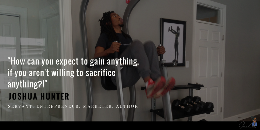 JoshuaOHunter's tweet photo. "How can you expect to gain anything, if you aren't willing to sacrifice anything?" #quote #entrepreneur #learner #wednesdaymotivation https://t.co/SO8tEHLS3F