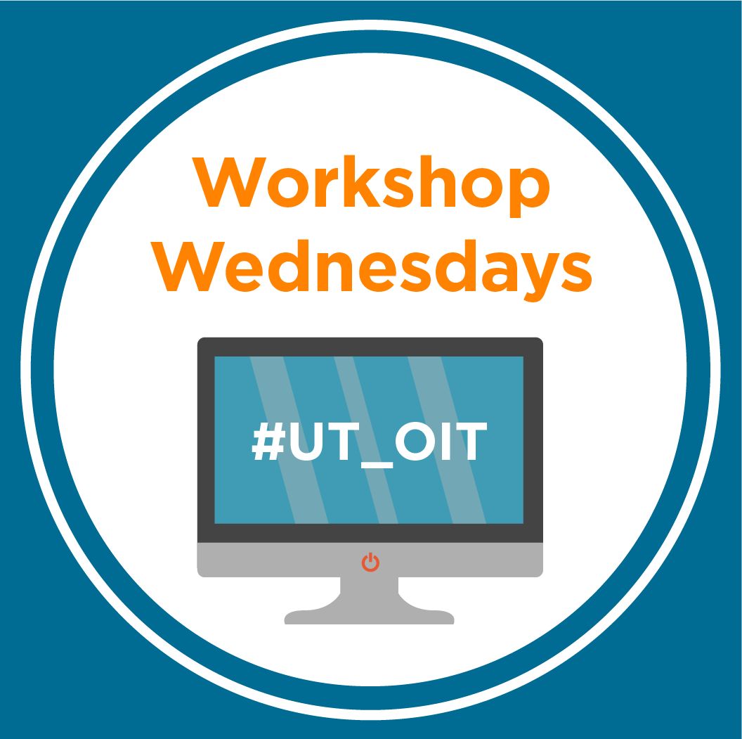 Ut Oit On Twitter Workshopwednesdays Check Out All The