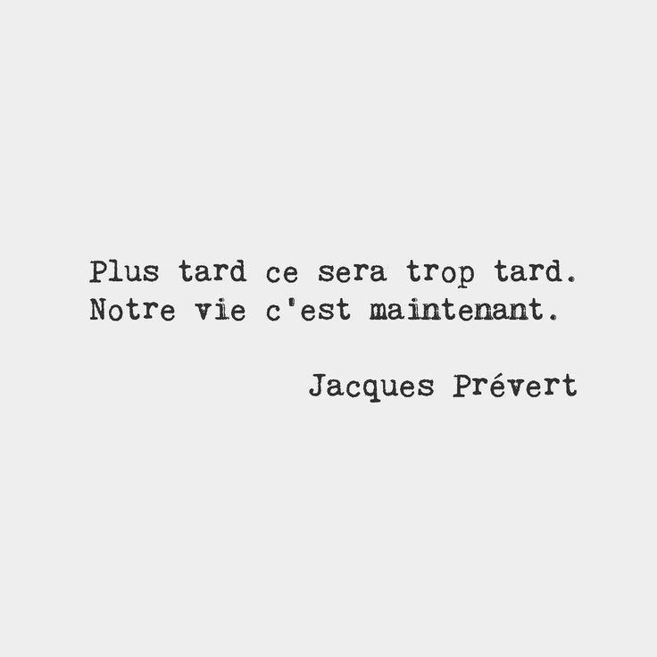 FrenchLessonsL's tweet image. Maybe in 2018 you will start learning French? Pourquoi pas! FrenchLessonsLondon@outlook.com - we create lessons around your needs! #NativeFrenchTeacher

"Later will be too late.
Our life is now." Jacques Prévert
