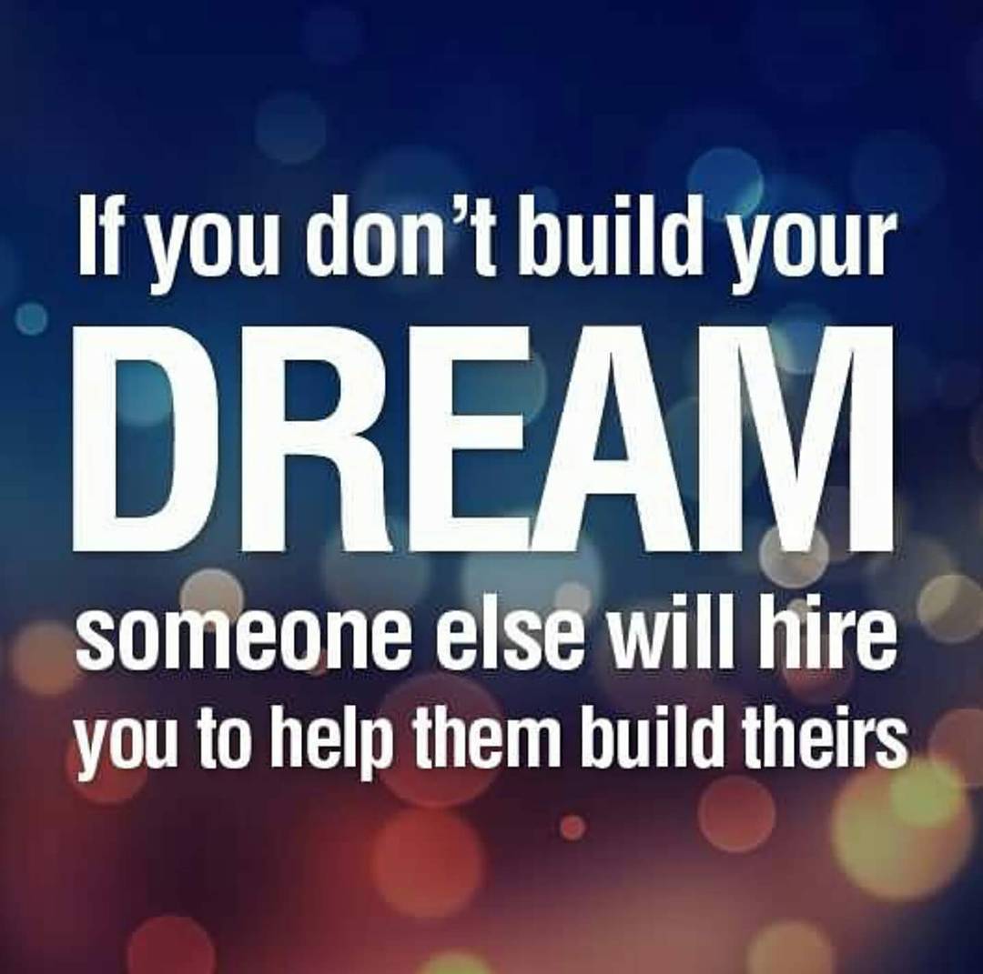 Liquidhub If You Don T Build Your Dream Someone Else Will Hire You To Build Theirs Staypositive Inspiration Dream Digitalinfluence T Co Vrrgra2ktq Liquidhub If You Don T Build Your Dream Someone Else Will Hire You To Build Theirs Staypositive Inspiration Dream Digitalinfluence T Co Vrrgra2ktq