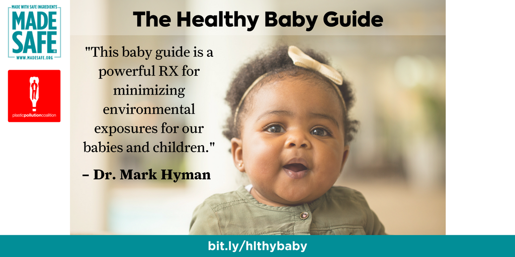 drmarkhyman's tweet photo. The new #HealthyBabyGuide from @madesafehq & @PlasticPollute is a powerful RX for minimizing environmental exposures for our babies and children. https://t.co/V4zq3bIax1 https://t.co/qq3uNeLyBp
