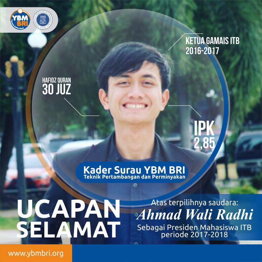 Ahmad Wali Radhi (kader surau itb) <a href="/kadersurauitb/">Kader Surau ITB</a> terpilih menjadi presiden Mahasiswa ITB periode 2017-2018

Beasiswa kader surau adalah beasiswa dari <a href="/ybmbri/">YBM-BRI</a> untuk mahasiswa s1 yg telah menghafal minimal 1 Juz Al Quran

#SemangatBerindonesia 
#kadersurau 
#prestasi