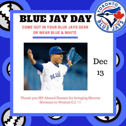 HEY WESTON! This week Wednesday (Dec 13), we will be having guest speaker Marcus Stroman from the Blue Jays brought by MP Ahmed Hussen. Please wear your Blue Jays gear or white and blue to show your spirit! ⚾ (spread the word)