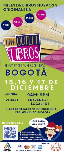 LaBitagora's tweet photo. 🎪💬 Regresa el #GranOutlet de libros de @Dislectura 📚 con 500.000 libros de la extensa colección clásica de literatura universal; contemporánea latinoamericana, europea y norteamericana, ciencia, gran formato y ¡MÁS! en @PlazaCentralBOG 👁️15,16 y 17 de Diciembre 👇🏽 https://t.co/OEi9YAadSq