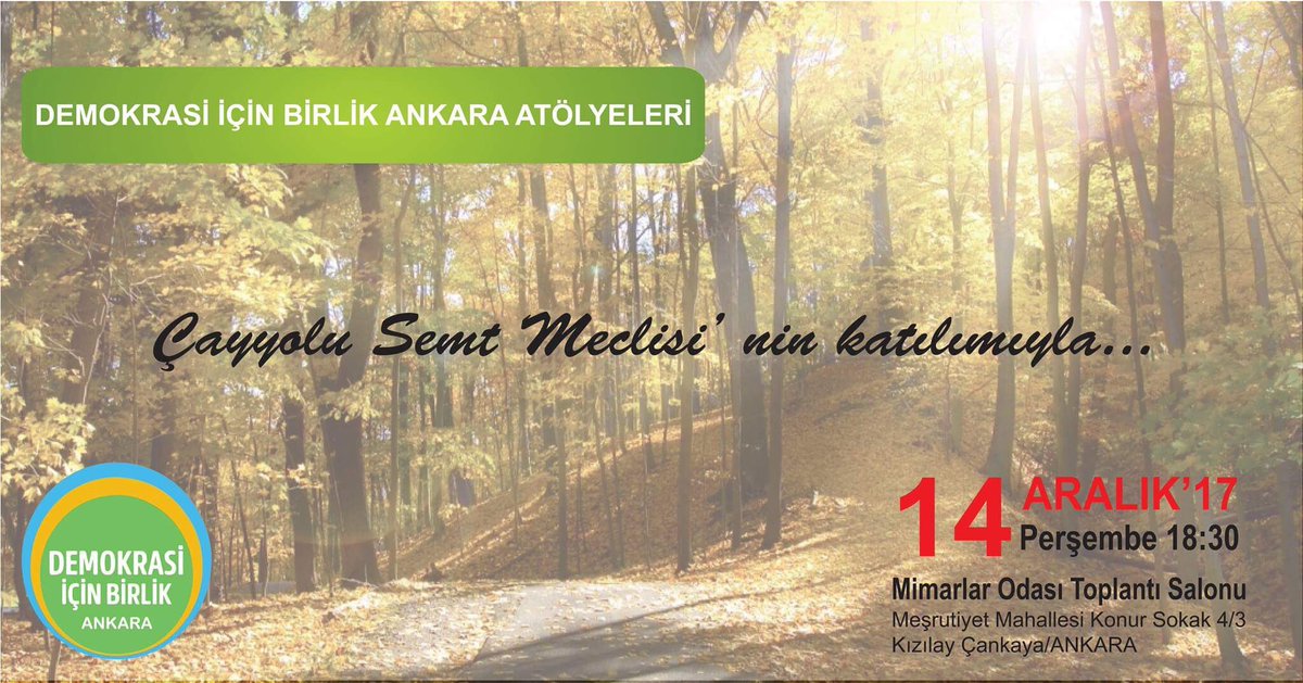 DemokrasiBasin's tweet photo. Demokrasi için Birlik Ankara Atölyeleri bu hafta Perşembe günü saat 18.30'da Mimarlar Odası'nda Çayyolu Semt Meclisi'nin @cayyolusm katılımıyla sona eriyor. https://t.co/kQcQWSsalJ