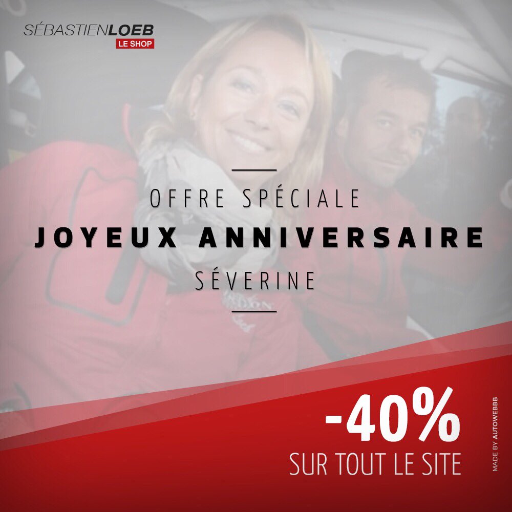 Loeb Events C Est L Anniversaire De Severine A Cette Occasion 40 Sur Toute La Boutique Loeb Aujourd Hui Seulement T Co Tibbrkff6a Sebastienloeb T Co Cps93msdim