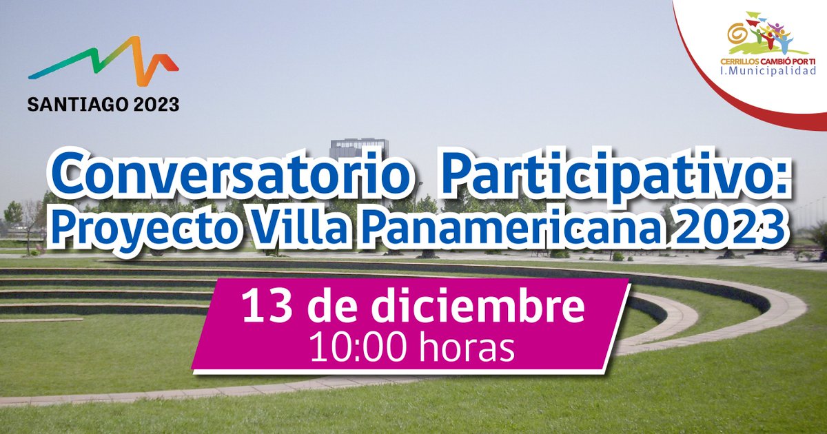 MuniCerrillos's tweet photo. ¡Recuerda! Mañana a las 10 horas te esperamos en Casa del Dirigente para participar en Conversatorio Participativo: Proyecto Villa Panamericana 2023, asiste el Ministro del Deporte, Pablo Squella. #CerrillosPorTi https://t.co/PSL4TVGb1v