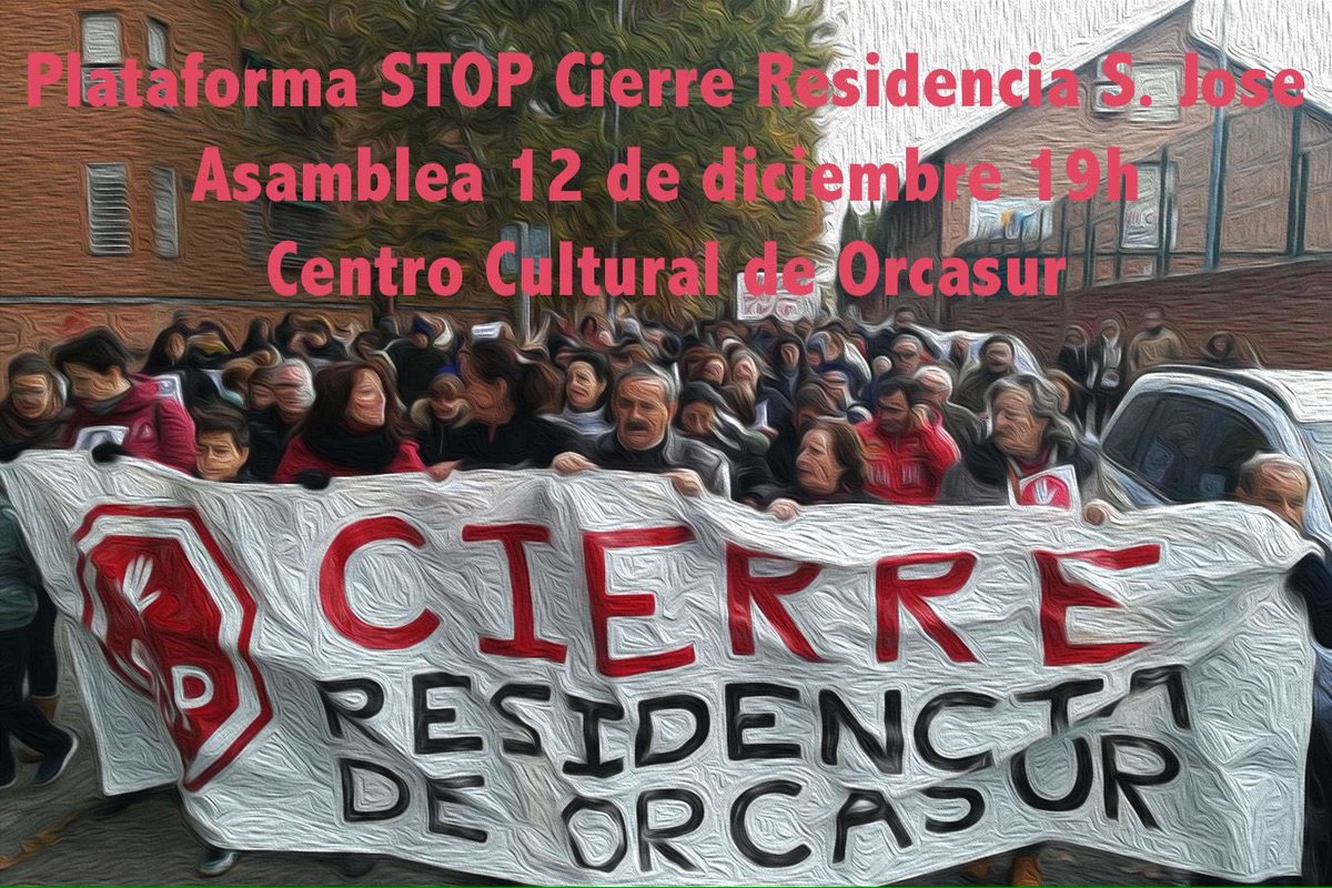 Recordatorio HOY A LAS 19:00 asamblea vecinal en CC Orcasur #StopCierreRediSanJose NO FALTES