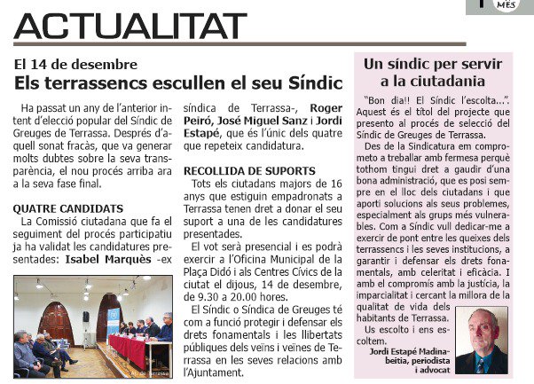 La campanya per al Síndic s'acaba demà. Avui, la revista "Terrassa Mes a Mes" publica un article meu. Les votacions, aquest dijous, 14 de desembre. Moltes gràcies per la vostra col·laboració!!!!!