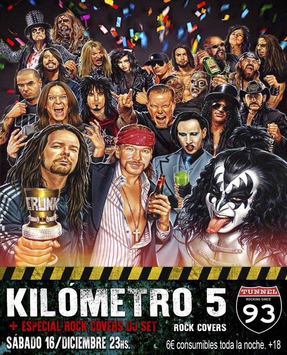 Sábado 16/dic. 23hs.
Kilometro 5 (rock covers) + Especial Rock Covers DJ set.
Apúntate al evento: Concierto en Tunnel Rock - Día de Covers
Entrada 6€ consumibles toda la noche. +18.