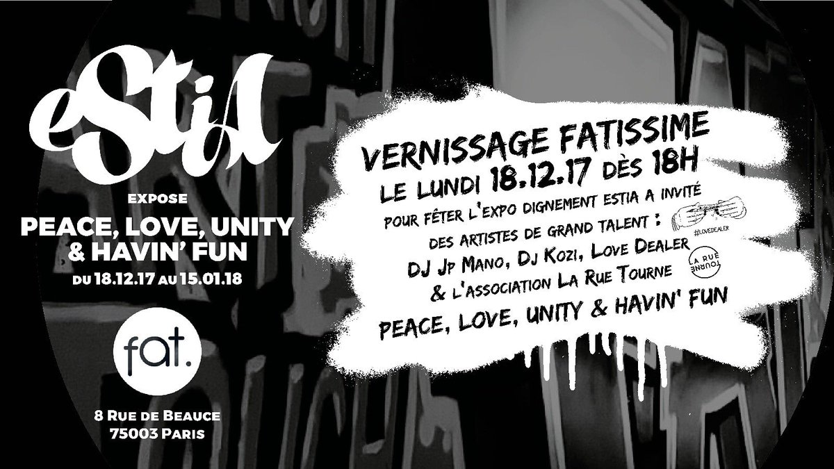 eStiAPics's tweet photo. #expo #unMois #estia #PeaceLoveUnityhavinFun #fatbarparis #vernissage le 18.12.17 dès 18:00 avc @DjjpMano #DjKozi @MadLili_ @LovedealerParis @LRTourne 
#bethere ! https://t.co/HbsGQhddWB