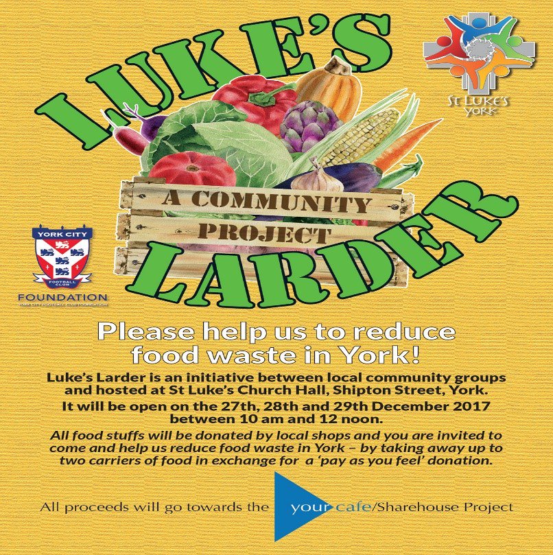 OcayYork's tweet image. Make Christmas 2017 waste-free! This year don’t throw your extra food away, donate it to Luke’s Larder where would-be-waste food can be collected and eaten. St Luke’s Church Hall, Shipton Street, Yorkopen on the 27th, 28th and 29th December 2017 in the morning between 10-12 a.m