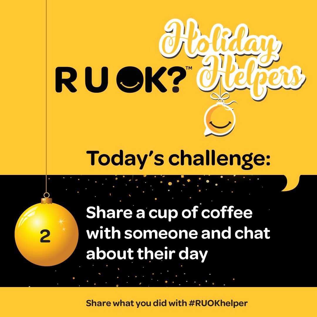 Help spread a little more cheer, kindness and conversation by stepping up as an #RUOKhelper Today's challenge? Grab a cuppa and add a side of conversation to give your friendship a real buzz. Get involved at ruok.org.au/holidayhelper #RUOK