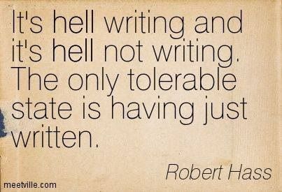 The only tolerable state is having just written...

#writerslife #amwriting