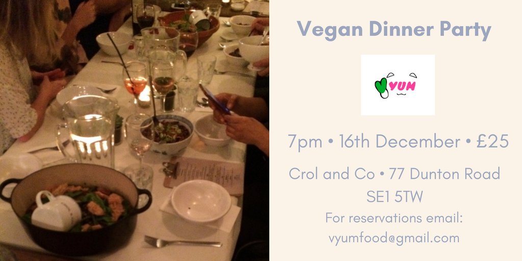 Vegan Xmas Dinner, 16h December, CrolandCocoffee, Bermondsey, Southwark, London SE1, 7pm, £25 
Reservation email: vyumfood@gmail.com
buff.ly/2hNss7M 

#SE16Hour #veganhour #tuesdaytasting