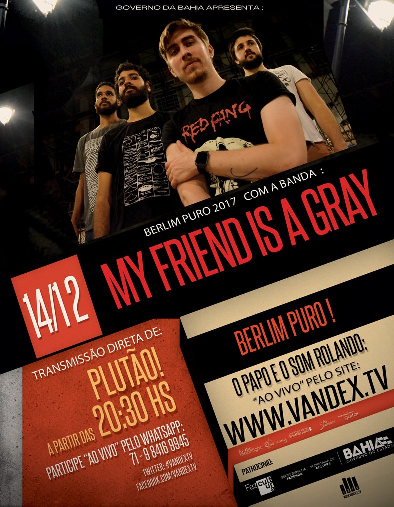 vandex's tweet photo. Quinta 14/12 às 20:30 hs, #VandexTv com a banda "MY FRIEND IS A GRAY". Curta pelo https://t.co/9UcNjvZOJ2, Berlim Puro! https://t.co/M3HZcKf56i