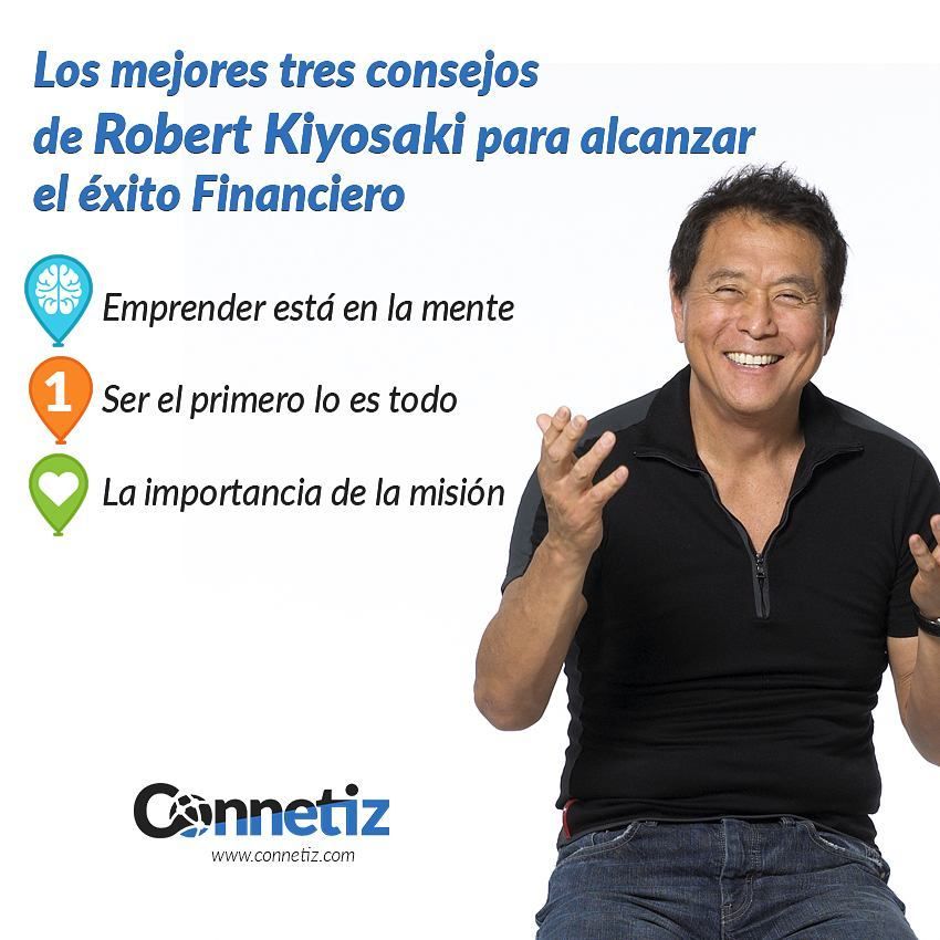 connetiz's tweet image. #FelizMartes #TodoElMundoLoHace Los mejores tres consejos de #RobertKiyosaki para alcanzar el #éxito #Financiero buff.ly/2l5SdVz
