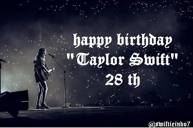 Happy Birthday Taylor Swift     