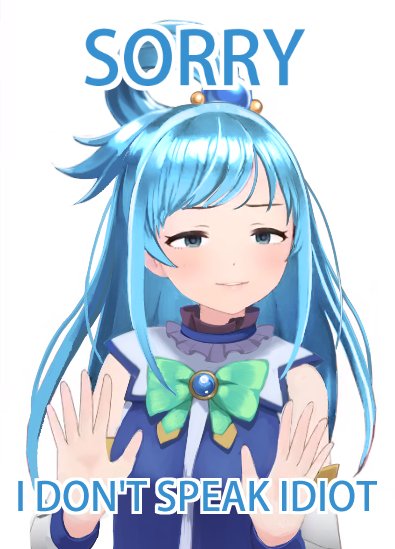 @Aquabased but you are idiot too !!!XD 