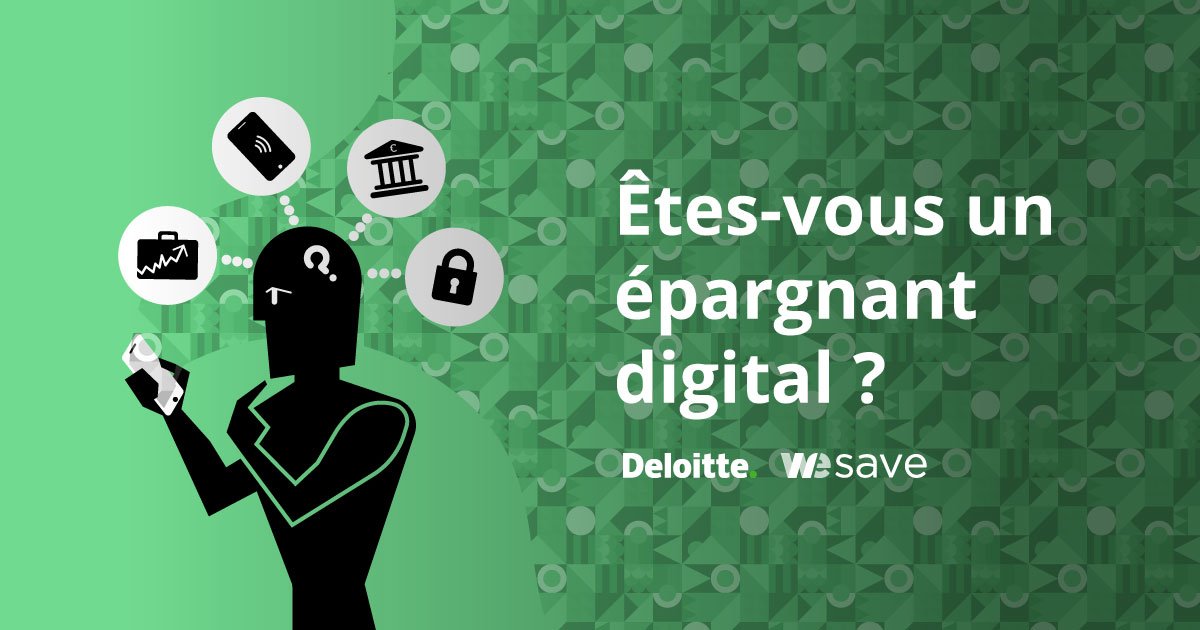 Etes-vous un épargnant digital ? <a href="/DeloitteFrance/">Deloitte France</a> <a href="/wesave_fr/">WeSave.fr</a> <a href="/harrisint_fr/">Harris Interactive</a> ont lancé une nouvelle étude " Les Français et l'#epargnedigitale " : découvrez les résultats ici ! epargnedigitale-wesave.deloitte.fr 👾