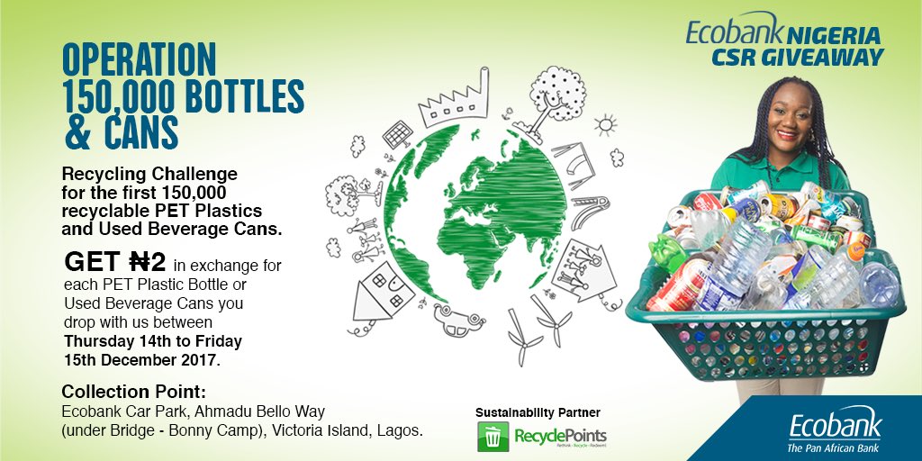 RecyclePointsNG's tweet photo. We are facilitating @nigeria_ecobank #CSR #GIVEAWAY
Get N2 per Plastic Bottle or Can.
#RecyclingChallenge is for the First 150,000 Bottles/Cans.
Collection at Ecobank Car Park, Ahmadu Bello Way, VI, Lagos.
🗓: Friday 15th December 2017.
⏰: 10am
#RecyclingPAYs ♻️ Don’t miss it. https://t.co/Gy3gs8ZZHG