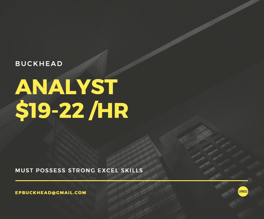 expressbuckhead's tweet image. We are searching for an Analyst with remarkable Excel skills! This is a long term contract role paying $19-22/hr. Please submit resumes to epbuckhead@gmail.com #AtlantaJobs #BuckheadJobs