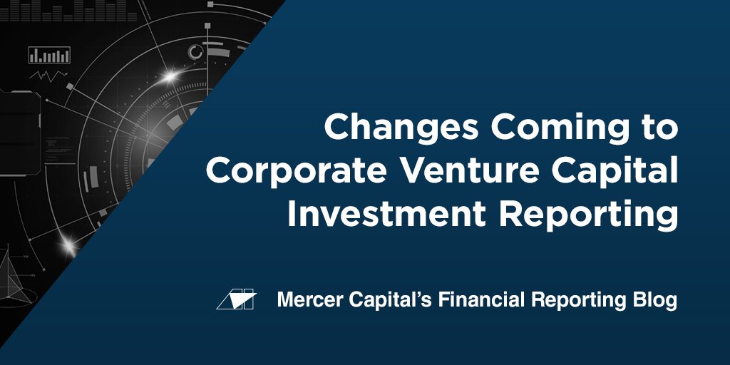 MercerFairValue's tweet image. #FinancialReporting Blog | Changes Coming to Corporate Venture Capital Investment Reporting ow.ly/WsnL30hbJE9