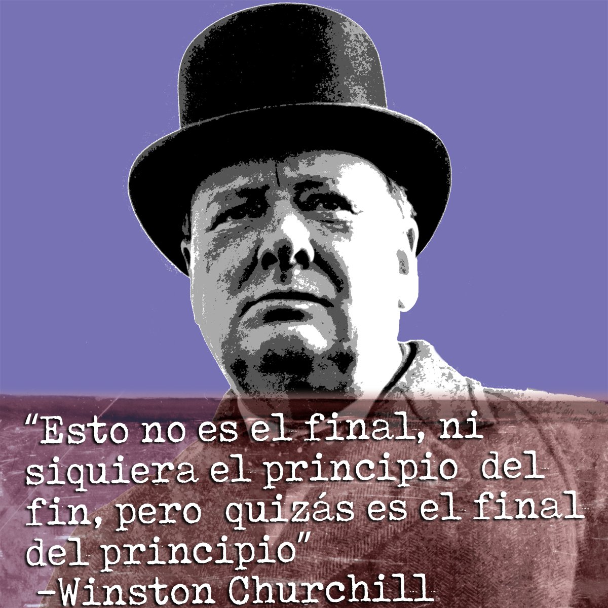 Ceroequis auf Twitter Esto no es el final ni siquiera el principio del  fin pero quizs es el final del principio Winston Churchill  fraseloca  httpstcojXghuhLnMu  Twitter