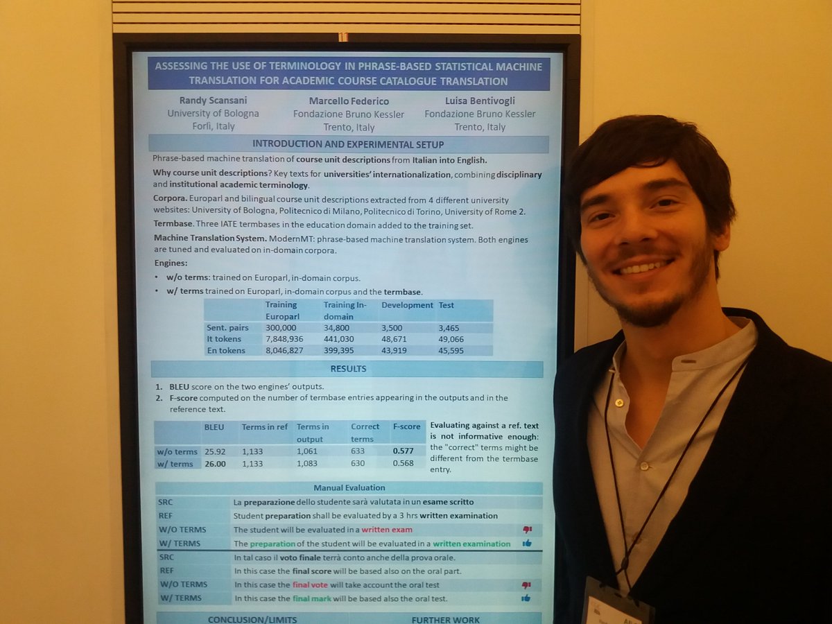 MT Group at FBK (@fbk_mt) on Twitter photo PhD student <a href="/randyscansani/">randyscansani</a> @CampusForli presents our joint work on the use of #terminology in #machinetranslation #CLiCit2017 <a href="/marcfede/">Marcello Federico</a> <a href="/luisabentivogli/">Luisa Bentivogli</a> PhD student <a href="/randyscansani/">randyscansani</a> @CampusForli presents our joint work on the use of #terminology in #machinetranslation #CLiCit2017 <a href="/marcfede/">Marcello Federico</a> <a href="/luisabentivogli/">Luisa Bentivogli</a>