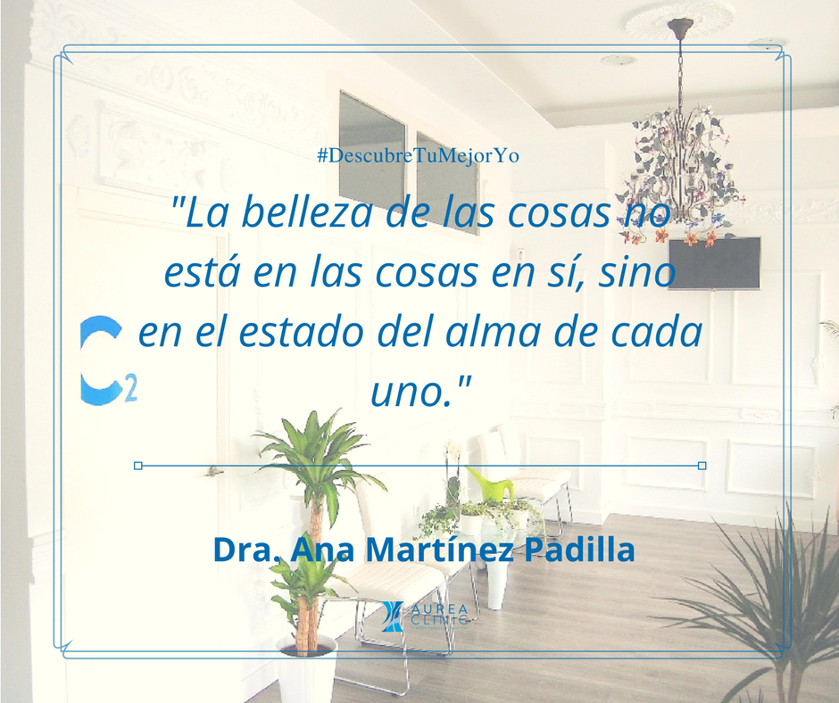 ” La belleza de las cosas no está en las cosas en sí, sino en el estado del alma de cada uno“

Dra. Ana Martínez Padilla #DescubreTuMejorYo #AureaClinic

goo.gl/xZXWsp