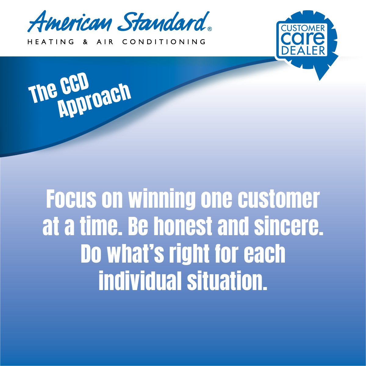 CCDealer's tweet photo. The CCD Approach: Focus on winning one customer at a time. Be honest and sincere. Do what’s right for each individual situation.
#customerservice #custserv #acexpert #hvac #quotes https://t.co/PakdFpdg6f