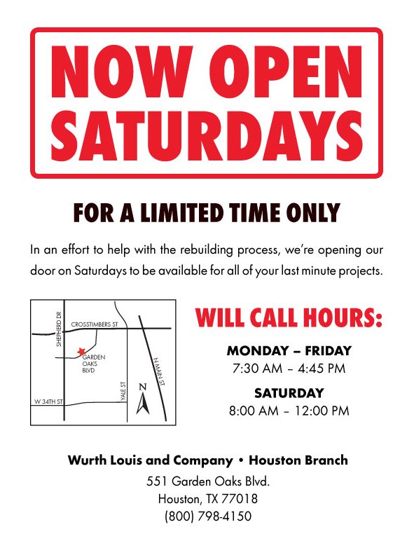 <a href="/WurthLouisandCo/">Wurth Louis and Co.</a> Houston customers can now pick up supplies on Saturdays.
