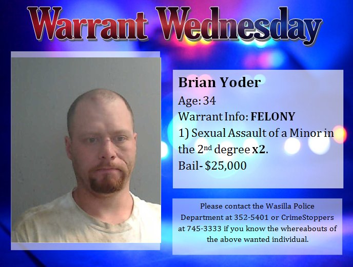 Wasilla Police (@wasillapd) on Twitter photo #WarrantWednesday- Alaska law enforcement is looking for Brian Yoder for a $25,000 warrant related to the charges below. If you see or know where he is, please call your local PD or Alaska <a href="/AKStateTroopers/">Alaska State Trooper</a> #WarrantWednesday- Alaska law enforcement is looking for Brian Yoder for a $25,000 warrant related to the charges below. If you see or know where he is, please call your local PD or Alaska <a href="/AKStateTroopers/">Alaska State Trooper</a>