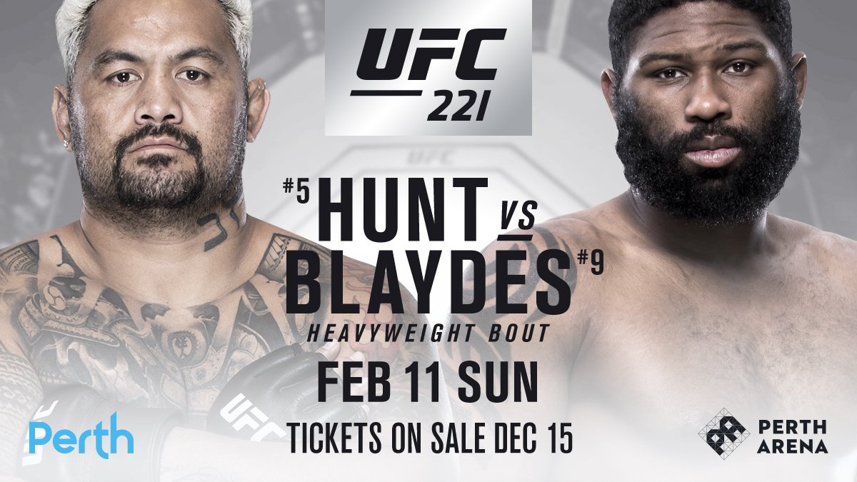 HUNT vs BLAYDES
#UFC221 | Feb 11 at @PerthArena
ufc.com/perth