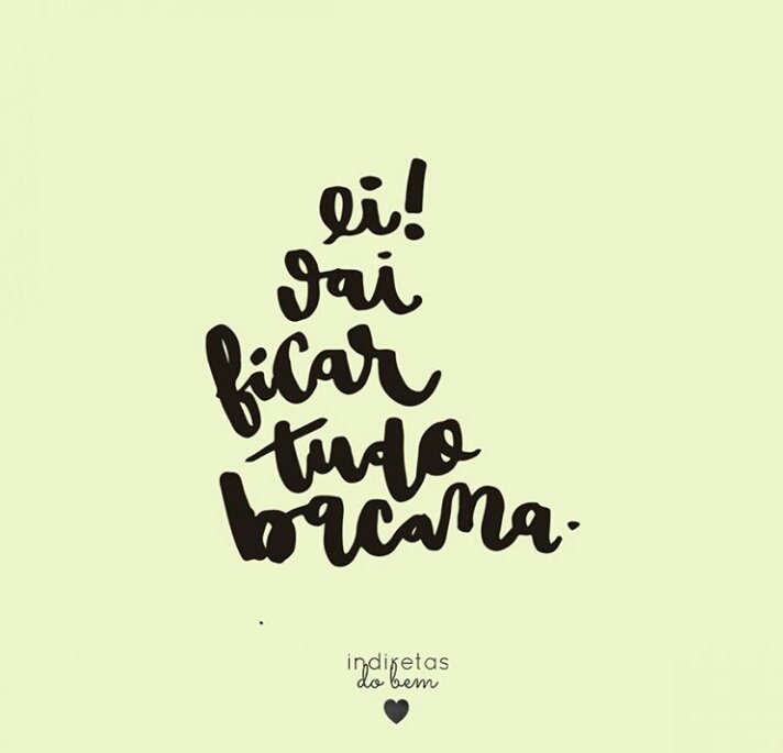 As coisas vão melhorar, acredite!!