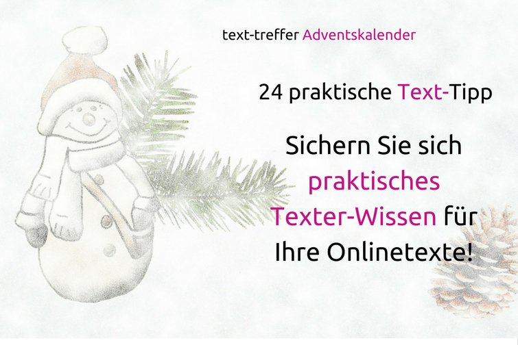 JuttaText's tweet image. 24 Tage - 24 Text-Tipps - im text-treffer Adventskalender goo.gl/BbTzGj