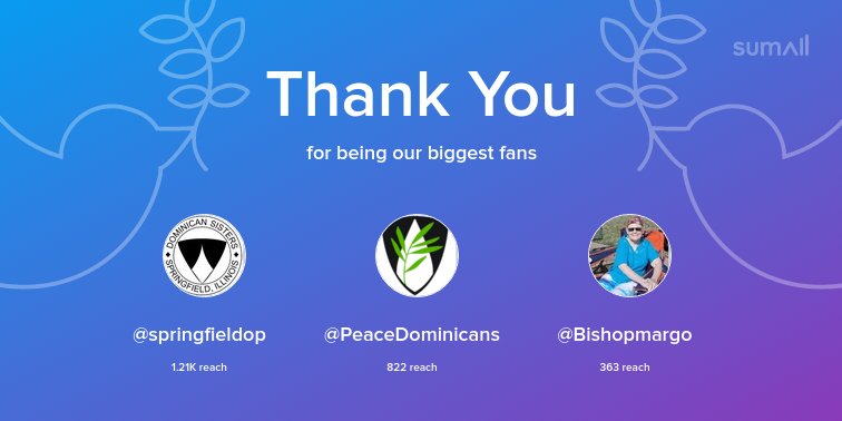 Our biggest fans this week: @springfieldop, @PeaceDominicans, @Bishopmargo. Thank you! via sumall.com/thankyou?utm_s…