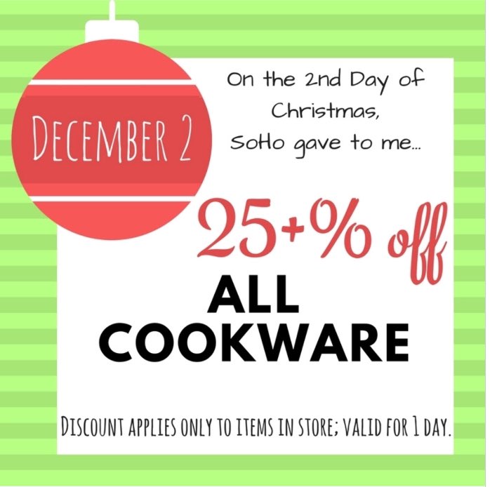 SoHo_NC's tweet photo. On the 2nd day of Christmas (Sat12/2) SAVE 25+%  on ALL COOKWARE. We’re OPEN 9-6! #sohoho https://t.co/I2l6coFL4H