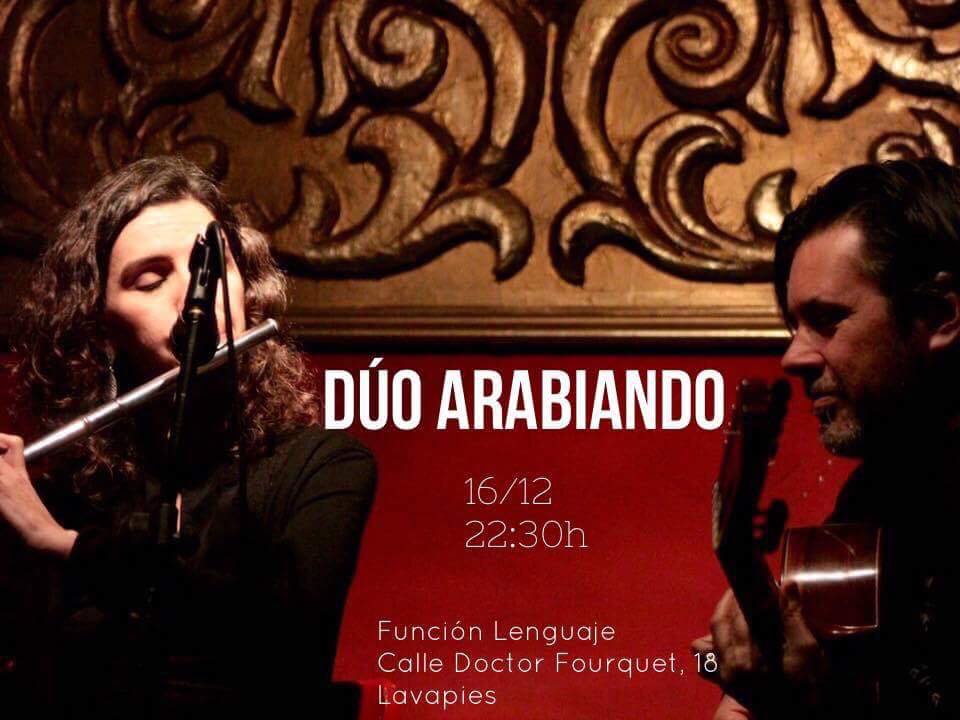 DuoArabiando's tweet photo. Nos vemos el 16.12 en @FuncionLenguaje para una #noche de #flamenco y #sambba. #Madrid #concierto #Musica https://t.co/7FLL1c7fTq