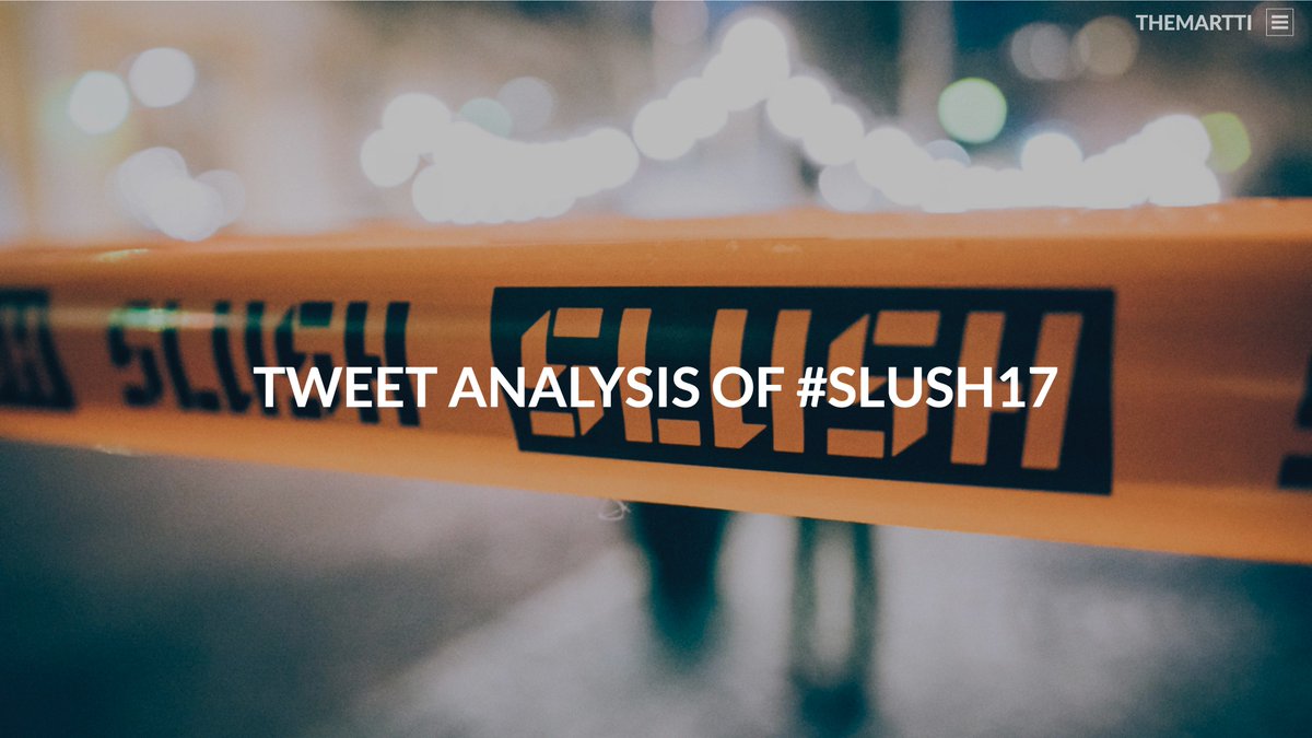 theMartti's tweet photo. Here’s my tweet analysis of #Slush17.
>> https://t.co/BQjQBgfe2W via @theMartti #infographics

Ping @SlushHQ https://t.co/jU4LCxs7C1