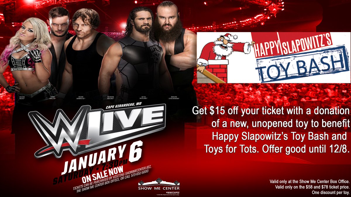 ShowMeCenter's tweet image. .@WWE has teamed up with @HappySlapowitz Toy Bash to offer a $15 discount on a ticket if you donate a new, unwrapped toy. Offer is good until 5pm on Friday at the Show Me Center Box Office. *Valid on $58 &amp;amp; $78 tickets only.