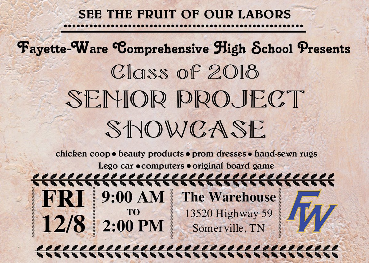 fayettewarehigh's tweet photo. Please join us on Friday, December 8th for our Senior Project Showcase.  There are going to be some amazing things on display.  #seethefruitoftheirlabor #bestyearever @suptking https://t.co/D2I1sxlAVi